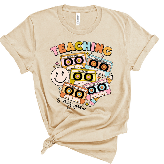 Teacher Tee: Teaching is my Jam