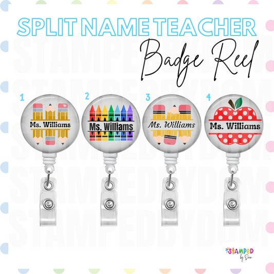 Badge Reel: Split Name Teacher