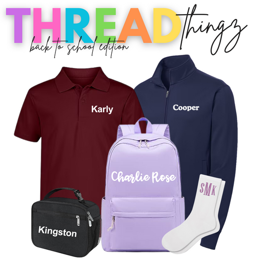 Embroidery: Thread Thingz Personalized Back to School Apparel and Accessories